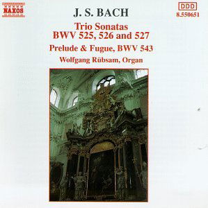 Cover for Bach / Rubsam · Trio Sonatas Bwv 525-527 / Prelude &amp; Fugue Bwv 543 (CD) (1994)