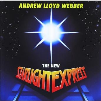 The New Starlight Express - Andrew Lloyd Webber - Musiikki - Pop Group UK - 0731451904127 - perjantai 18. kesäkuuta 1999