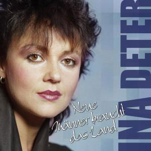 Cover for Ina Deter · NEUE MńNNER BRAUCHT DAS LAND (CD) (2002)