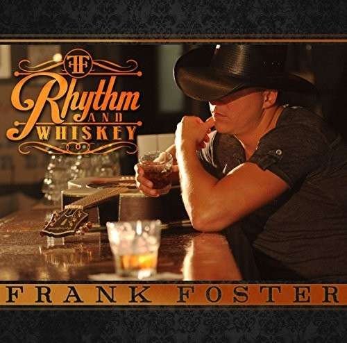 Cover for Frank Foster · Rhythm And Whiskey (CD) (2014)
