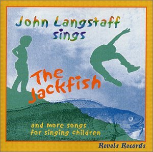 Cover for John Langstaff · Jackfish &amp; More Songs for Singing Children (CD) (2002)