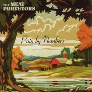 Cover for Meat Purveyors · Pain By Numbers (CD) (2004)