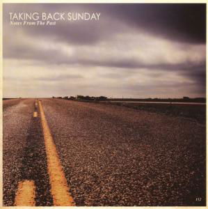 Notes from the Past - Taking Back Sunday - Musiikki - CONCORD - 0746105038127 - tiistai 30. lokakuuta 2007