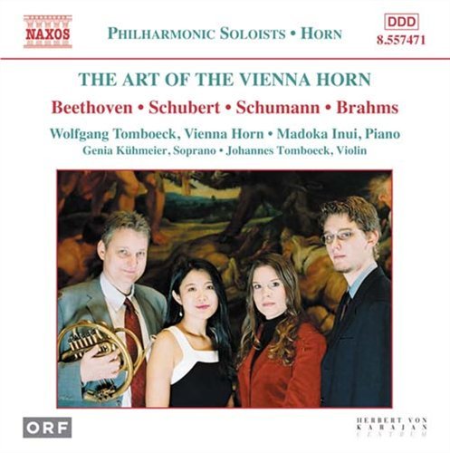 Art of the Vienna Horn - Beethoven / Schubert / Schumann / Tomboeck / Inui - Musikk - NAXOS - 0747313247127 - 22. mars 2005
