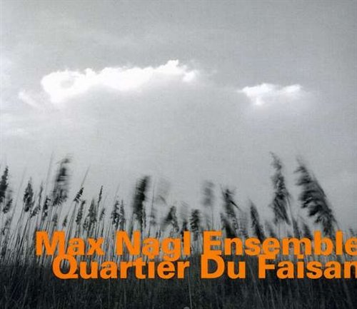 Cover for Max Nagl · Quartier Du Faisan (CD) (2011)