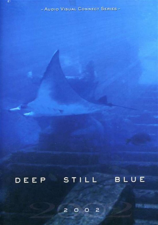 Cover for 2002 · 2002-deep Still Blue (CD) (2008)
