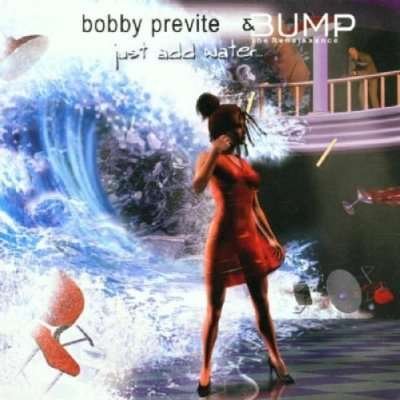 Cover for Bobby Previte · Just Add Water (CD) (2005)