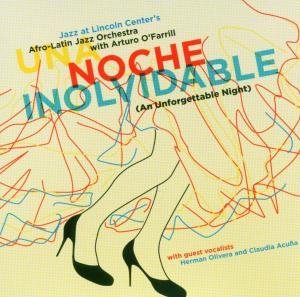 Una Noche Inolvidable - Afro-latin Jazz Orchestra with Artur O O'farrill - Música - POP - 0753957211127 - 28 de junio de 2005