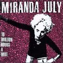 Cover for Miranda July · 10 Million Hours a Mile (CD) [Reissue edition] (2005)
