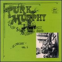 Cover for Turk Murphy · In Concert V.2 (CD) (2014)