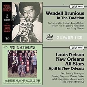 Cover for Wendell Brunious · In The Tradition/ April In New Orleans (CD) (2016)