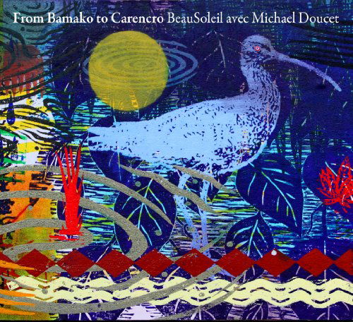 Cover for Beausoleil Avec Michael Doucet · From Bamako to Carencro (CD) (2013)