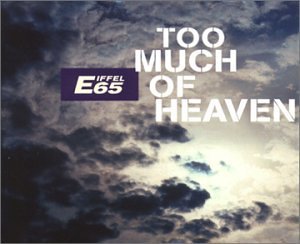 Cover for Eiffel 65 · Too Much of Heaven (SCD) (2000)
