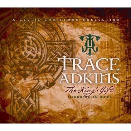 King's Gift - Trace Adkins - Musik - CALIBURN - 0766930014127 - 29 oktober 2013