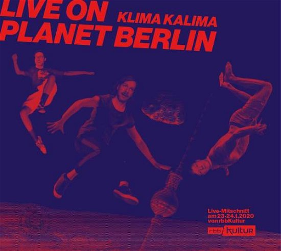 Cover for Kalima / Portratz / Steidle · Live on Planet Berlin (CD) (2022)