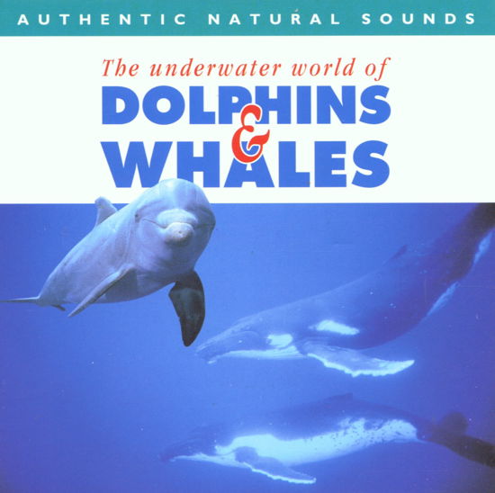 Cover for Natural Sounds · Dolphins &amp; Whales (CD) (1998)