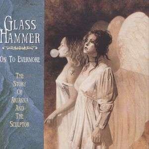On To Evermore - Glass Hammer - Musik - ARION - 0769051101127 - 22. marts 2001