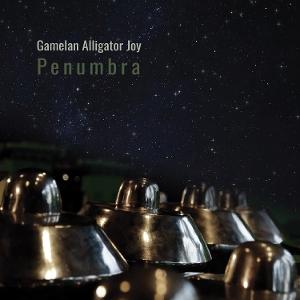 Penumbra - Gamelan Alligator Joy - Música - SONGLINES RECORDINGS - 0774355241127 - 13 de junio de 2025