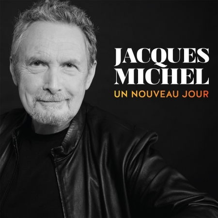 Cover for Jacques Michel · Un Nouveau Jour (CD) (2015)