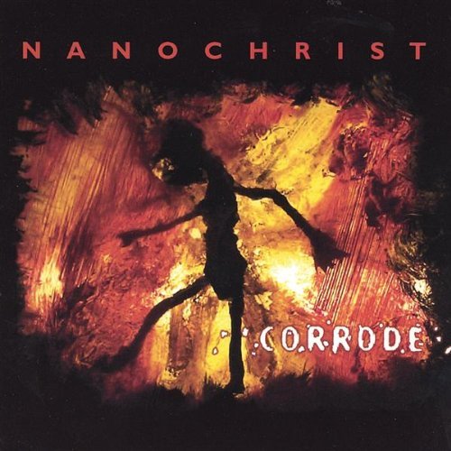 Cover for Nanochrist · Corrode (CD) (2001)