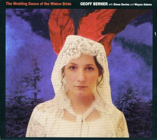 Cover for Geoff Berner · Wedding Dance of the Wido (CD) (2007)