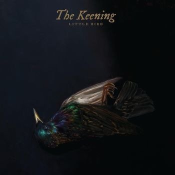 Cover for Keening · Little Bird (CD) (2023)