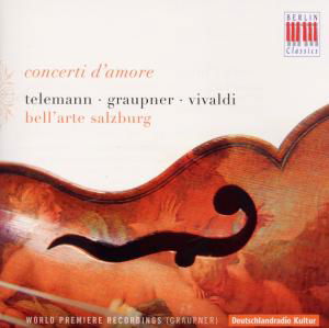 Telemann / Graupner / Vivaldi - Bellarte Salzberg - Muzyka - BERLIN CLASSICS - 0782124167127 - 17 maja 2010