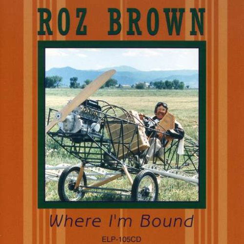 Cover for Roz Brown · Where I'm Bound (CD) (2006)