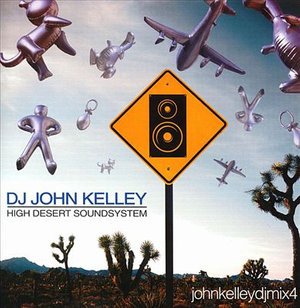 Cover for DJ John Kelley · Vol. 1-High Desert Soundsystem (CD) (2008)