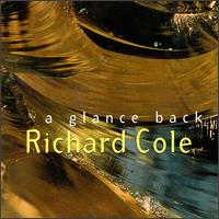 A Glance Back - Richard Cole - Musik - ORIGIN - 0786497359127 - 15. Juni 2012