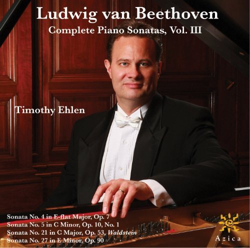 Complete Piano Sonatas 3 - Ehlen,timothy / Beethoven - Musiikki - Azica - 0787867126127 - tiistai 16. marraskuuta 2010