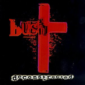 Cover for Bush · Deconstructed (CD) [Remastered edition] (2010)