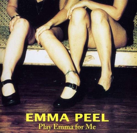 Cover for Emma Peel · Play Emma For Me (CD) (2000)