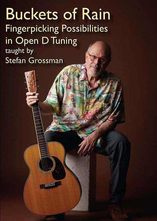 Buckets Of Rain - Stefan Grossman - Film - GUITAR WORKSHOP - 0796279114127 - 23 mars 2017