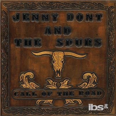 Call of the Road - Jenny Don't & the Spurs - Music - Doomtown Sounds - 0798577045127 - August 18, 2017