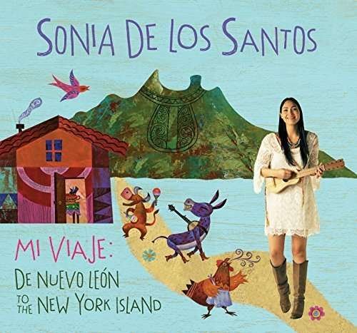 Mi Viaje: De Nuevo Leon to the Newyo Rk Island - De Los Santos Sonia - Music - RED - 0800495002127 - May 12, 2016