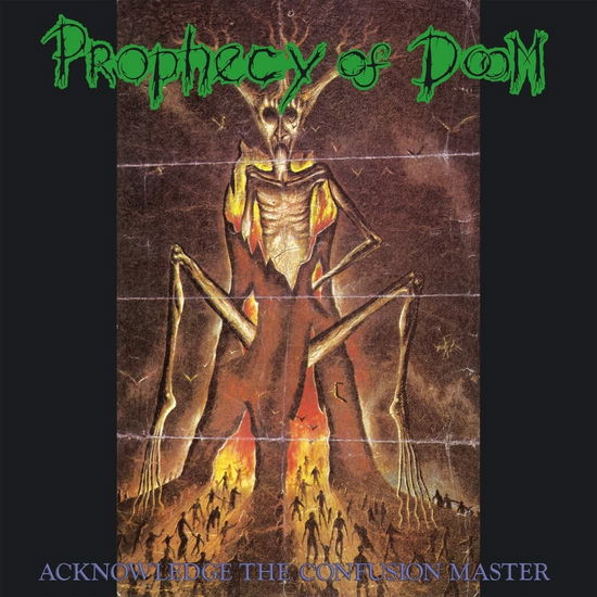 Acknowledge The Confusion Master - Prophecy Of Doom - Musique - PEACEVILLE - 0801056895127 - 5 août 2022