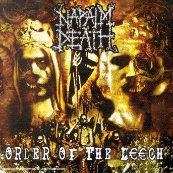 Cover for Napalm Death · Order of the Leech (CD)