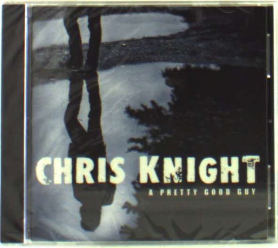 Cover for Chris Knight · Pretty Good Guy (CD) (1990)