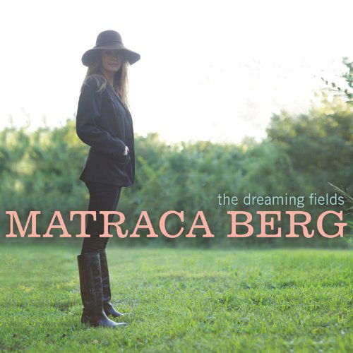 Dreaming Fields - Berg Matraca - Musiikki - Dualtone - 0803020153127 - maanantai 16. toukokuuta 2011