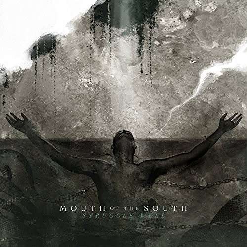 Cover for Mouth Of The South · Struggle Well (CD) (2014)