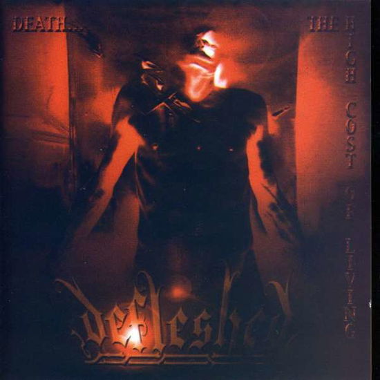 Cover for Defleshed · Death the High Cost of Living (CD) (2003)