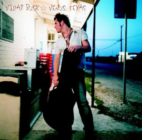 Cover for Vidar Busk · Venus, Texas (CD) (2002)