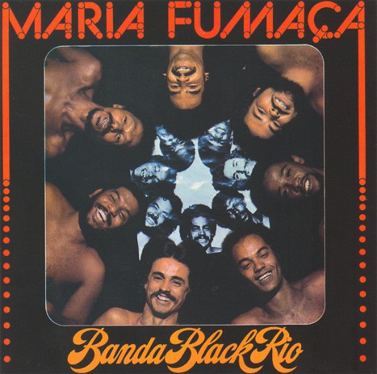 Maria Fumaca - Banda Black Rio - Música - WEA - 0809274048127 - 1 de dezembro de 2007