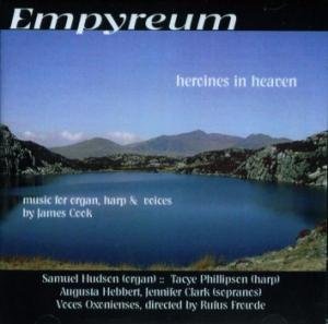 Cover for Cook / Hebbert / Voces Oxonienses / Frowde · Empyreum: Heroines in Heaven (CD) (2006)