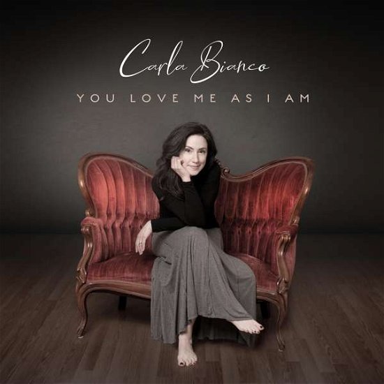 Carla Bianco · You Love Me As I Am (CD) (2021)