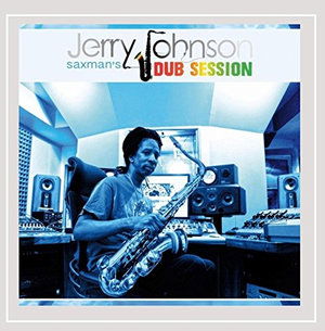 Cover for Jerry Johnson · Saxman's Dub Session (CD) (2016)