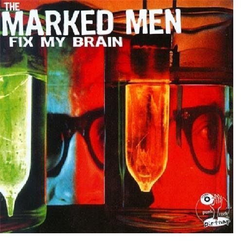 Cover for Marked men · Fix My Brain (CD) [Reissue edition] (2009)