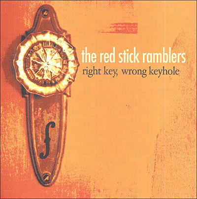 Cover for Red Stick Ramblers · Right Key, Wrong Keyhole (CD) (2005)