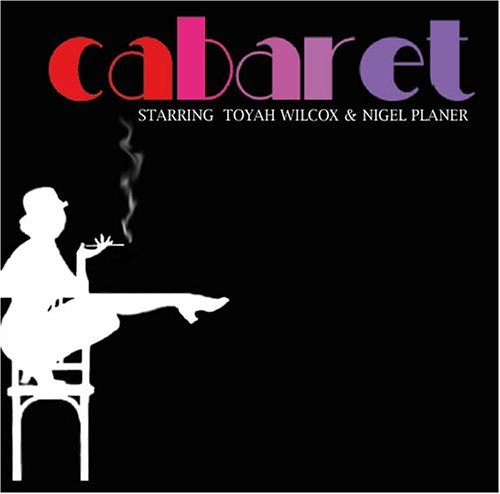 Cabaret - Toyah Wilcox & Nigel Planer - Musiikki - FABULOUS - 0824046026127 - maanantai 6. kesäkuuta 2011